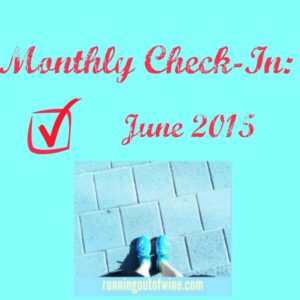 june monthly check in